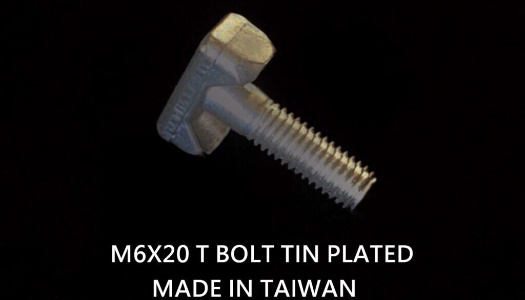 M6X20 Bolt, Special Bolt, Special T Bolt Tin Plated Taiwan Manufacturer